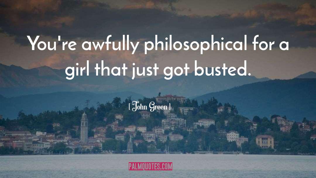 Busted quotes by John Green