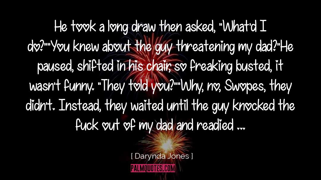 Busted quotes by Darynda Jones