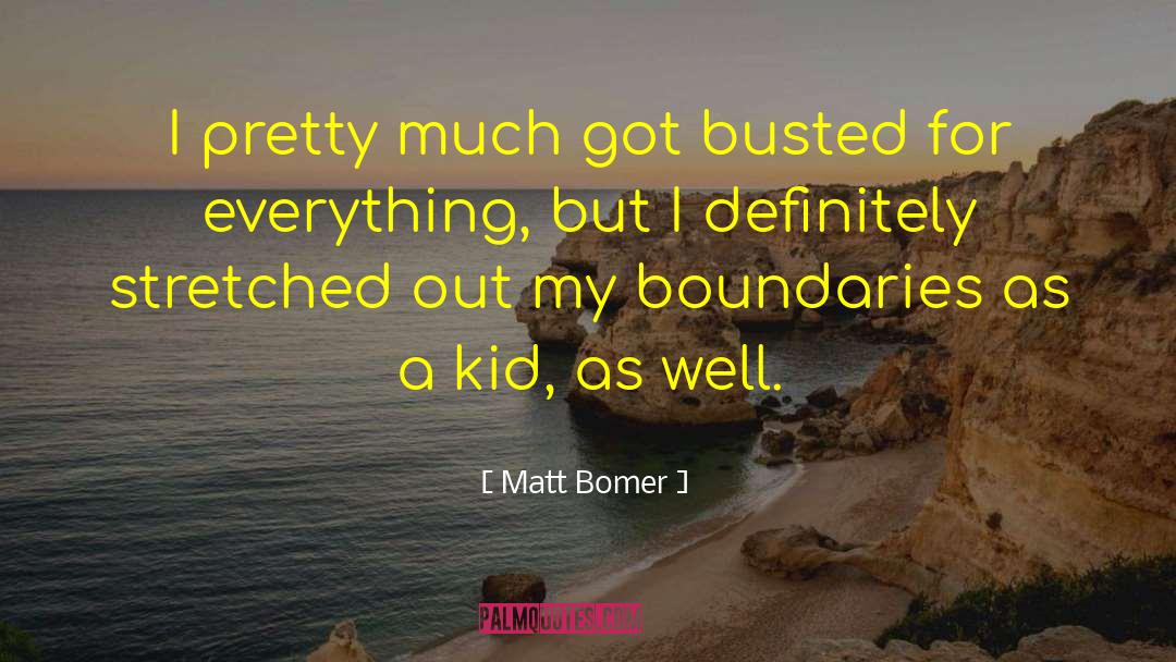 Busted quotes by Matt Bomer