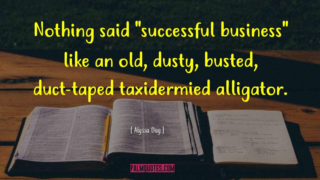 Busted quotes by Alyssa Day