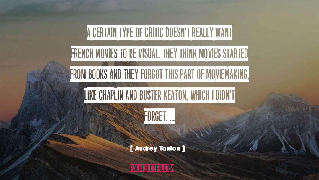 Buster From Arrested quotes by Audrey Tautou