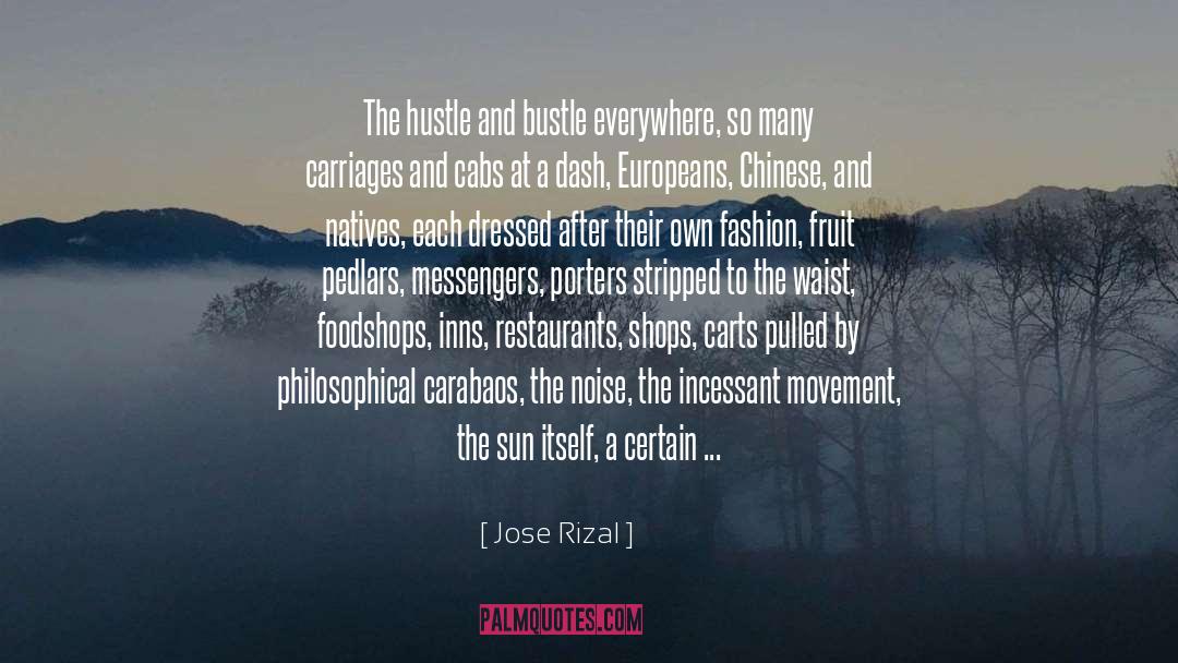 Bustle quotes by Jose Rizal