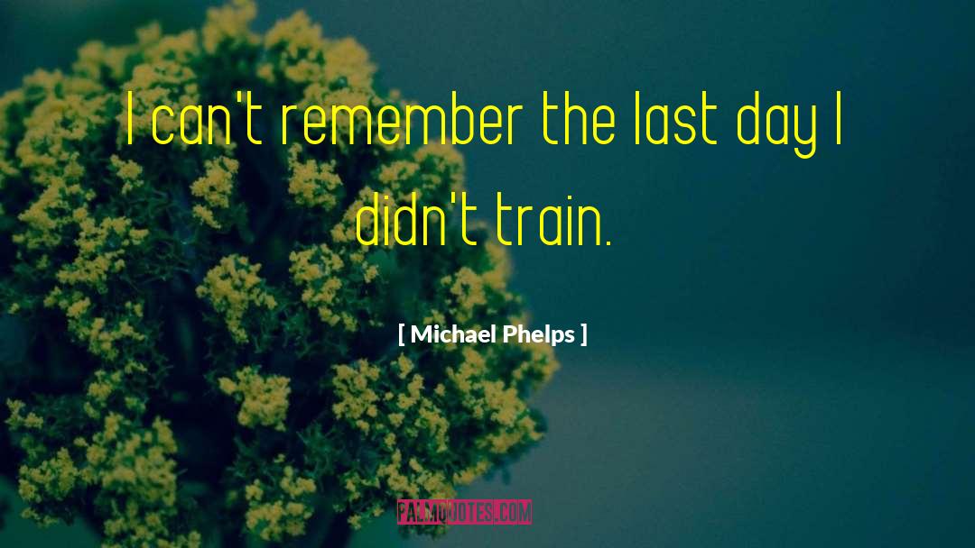 Busy Day quotes by Michael Phelps