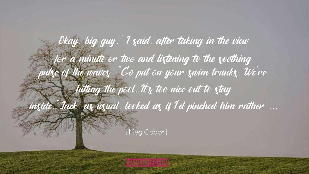 Busy Day Today quotes by Meg Cabot
