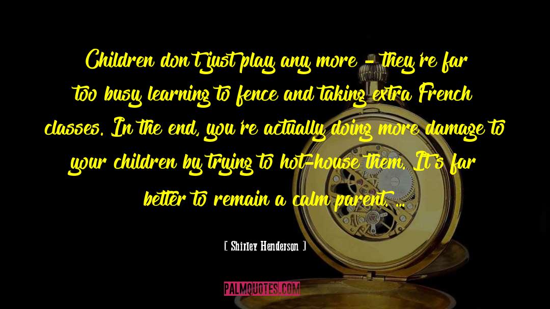 Busy Learning quotes by Shirley Henderson