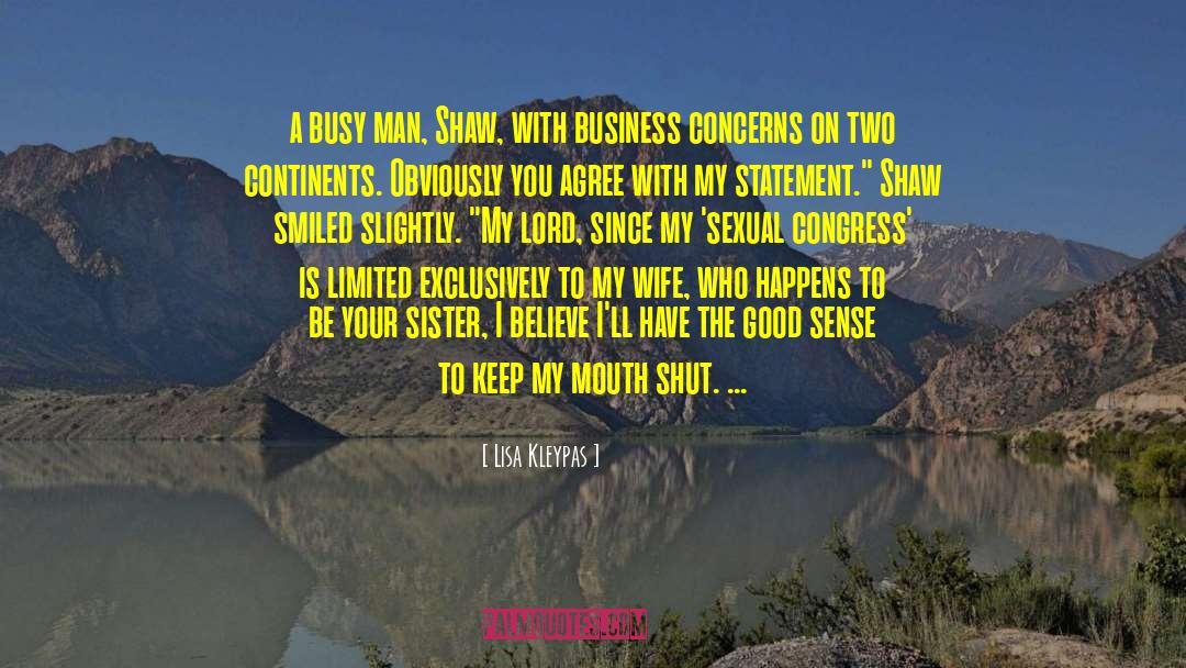 Busy Man quotes by Lisa Kleypas