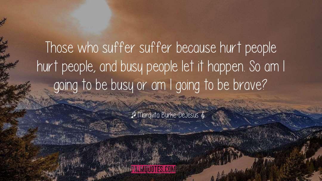 Busy People quotes by Marquita Burke-DeJesus