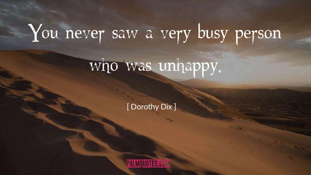 Busy Person quotes by Dorothy Dix