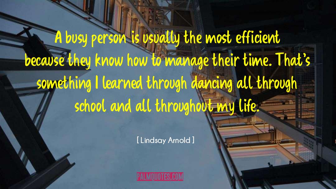 Busy Person quotes by Lindsay Arnold