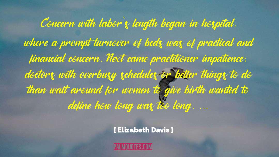 Busy Schedules quotes by Elizabeth Davis