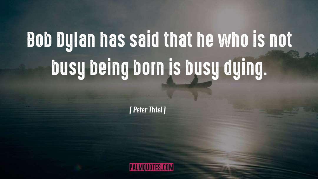 Busy Schedules quotes by Peter Thiel