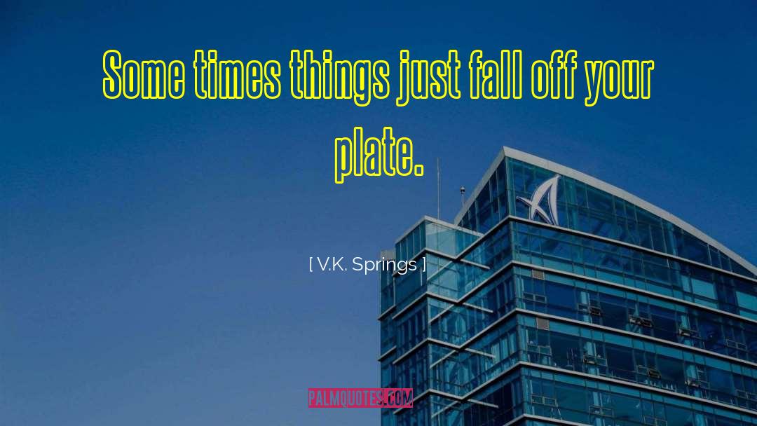 Busyness quotes by V.K. Springs