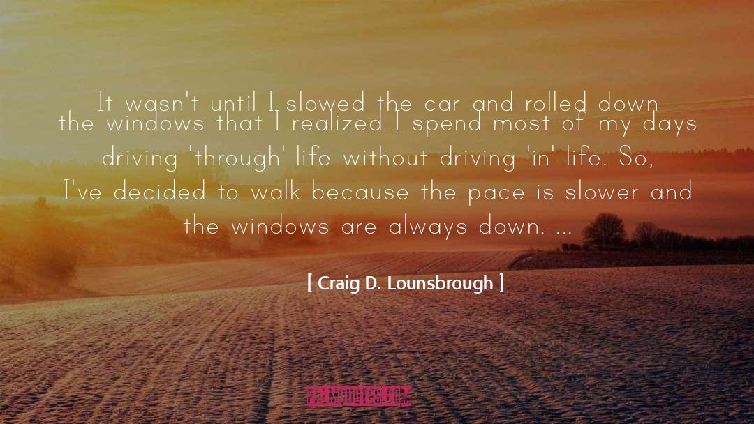 Busyness quotes by Craig D. Lounsbrough