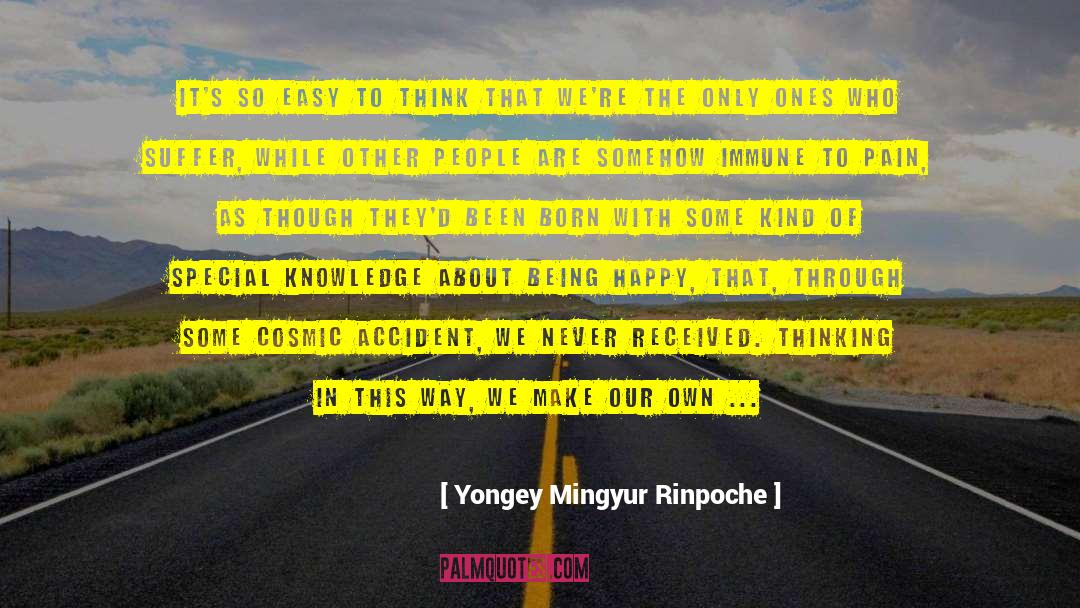 But Are They Though quotes by Yongey Mingyur Rinpoche