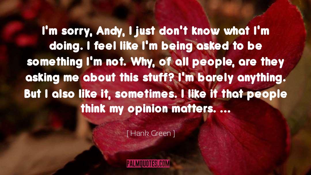 But Are They Though quotes by Hank Green