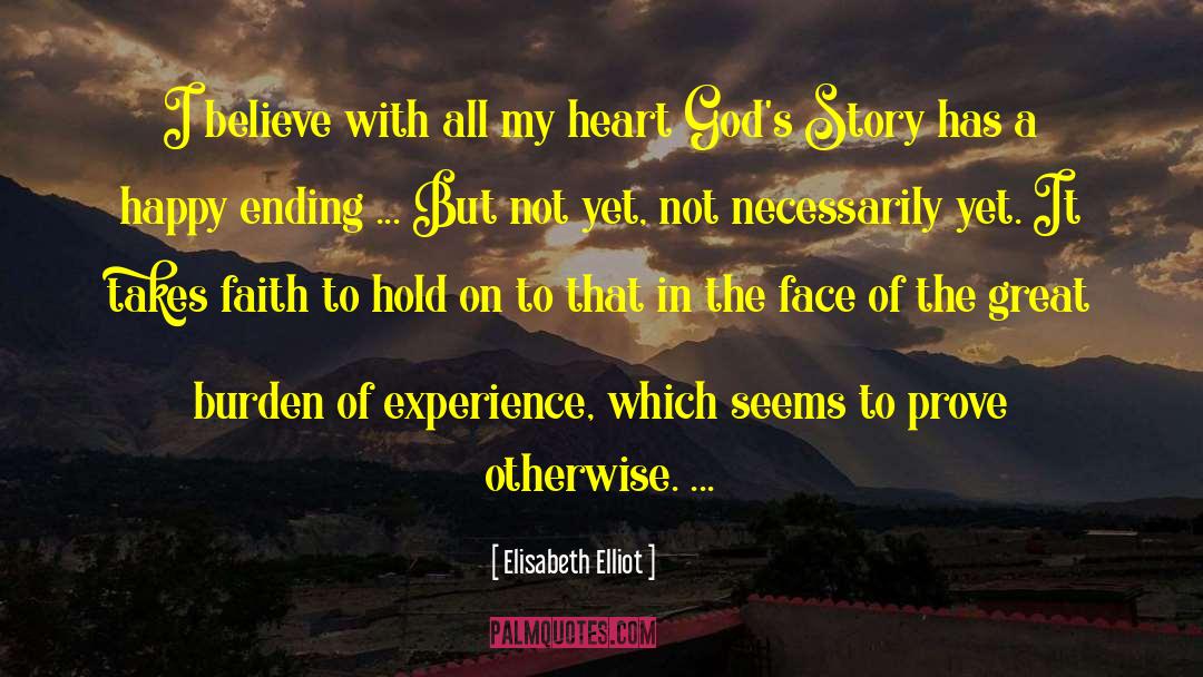 But Not Yet quotes by Elisabeth Elliot