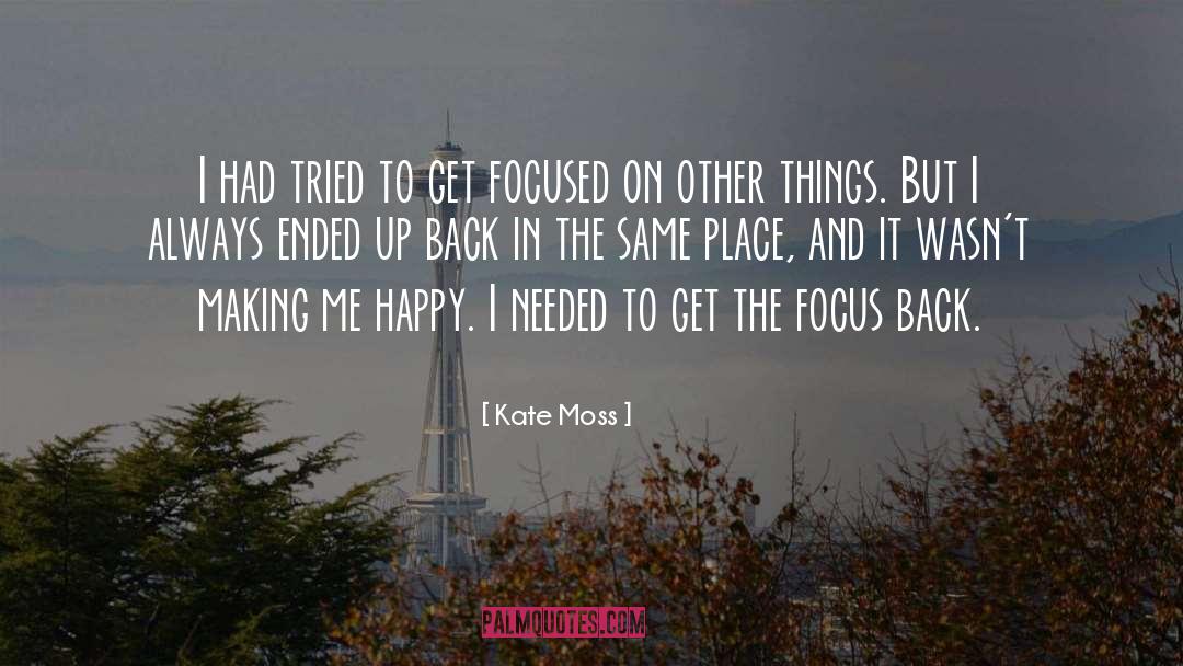 But quotes by Kate Moss