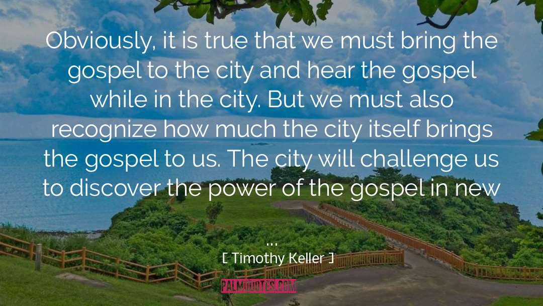 But quotes by Timothy Keller