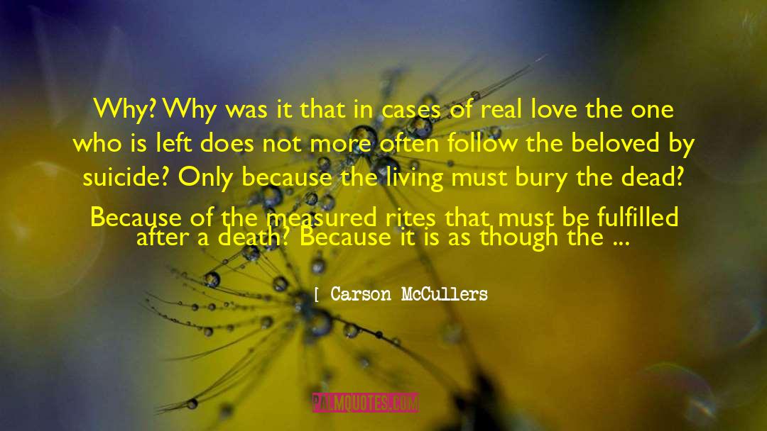 But Real Love Is Forever quotes by Carson McCullers