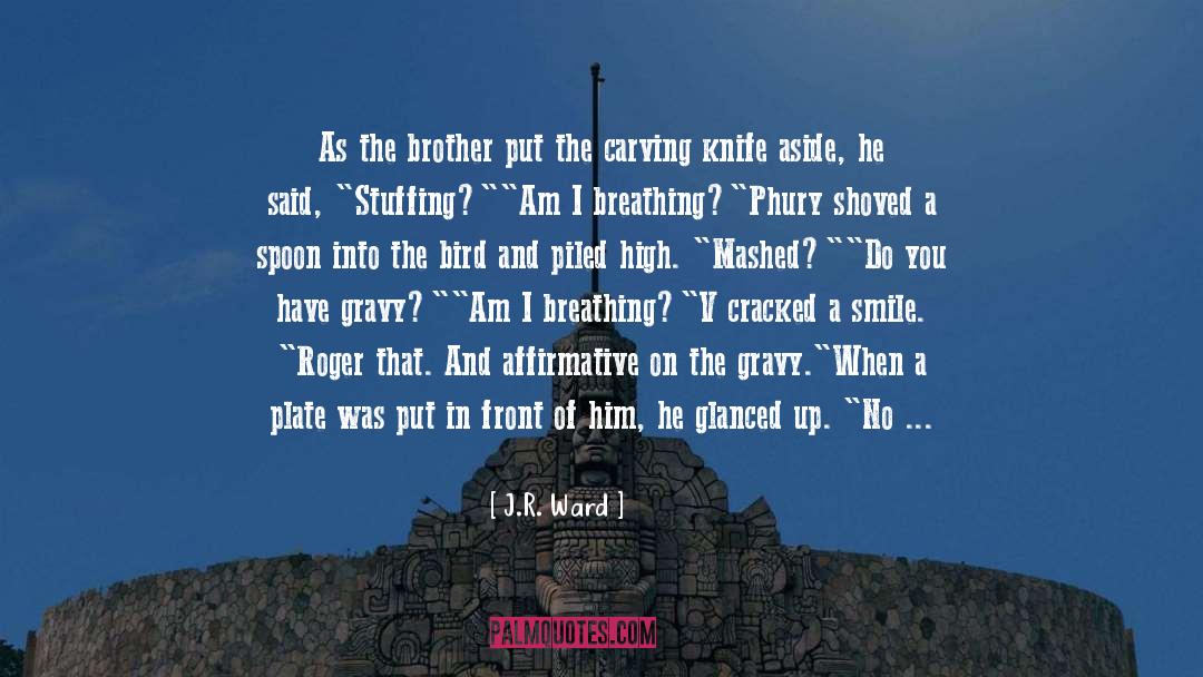 Butcher quotes by J.R. Ward