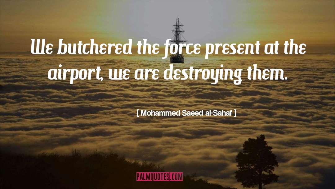 Butchered quotes by Mohammed Saeed Al-Sahaf