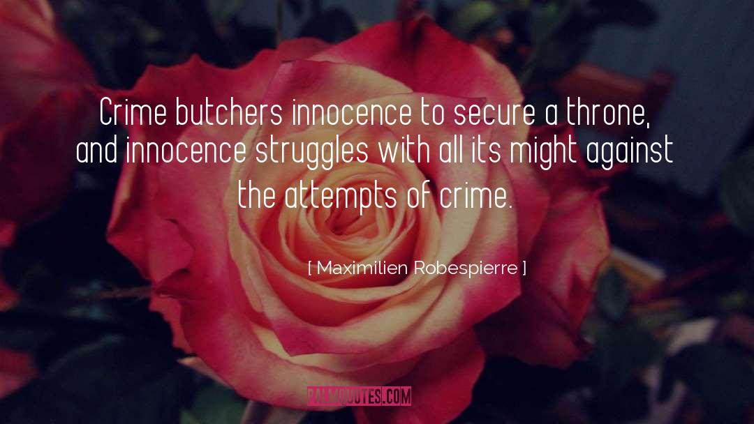 Butchers quotes by Maximilien Robespierre