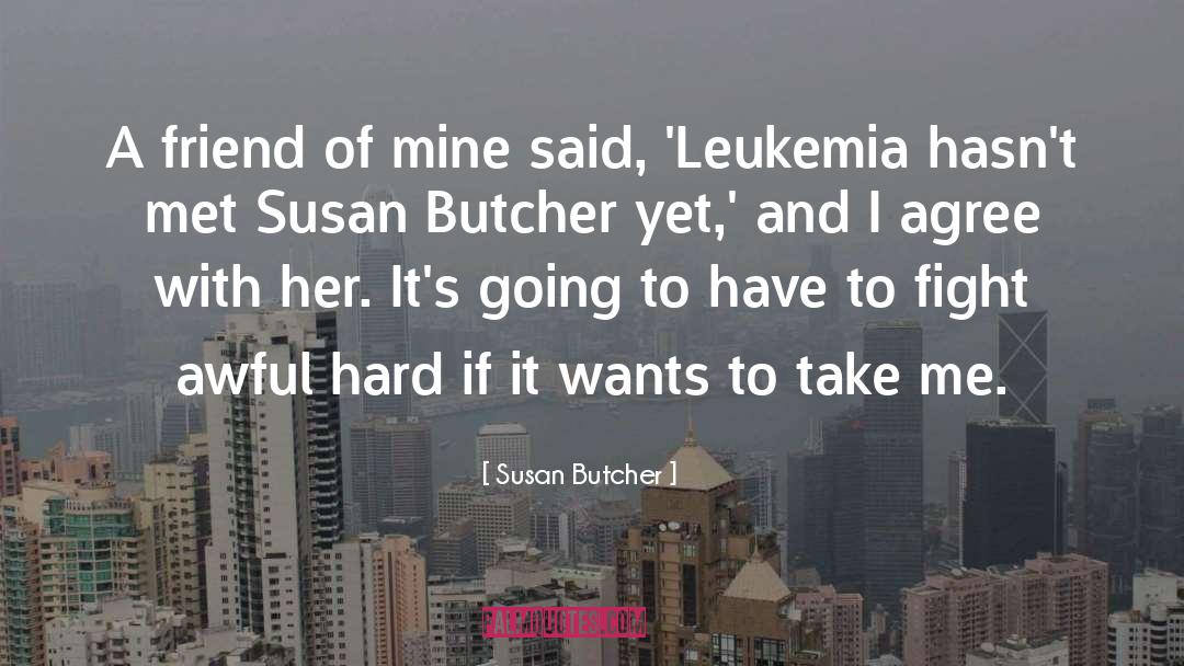 Butchers quotes by Susan Butcher