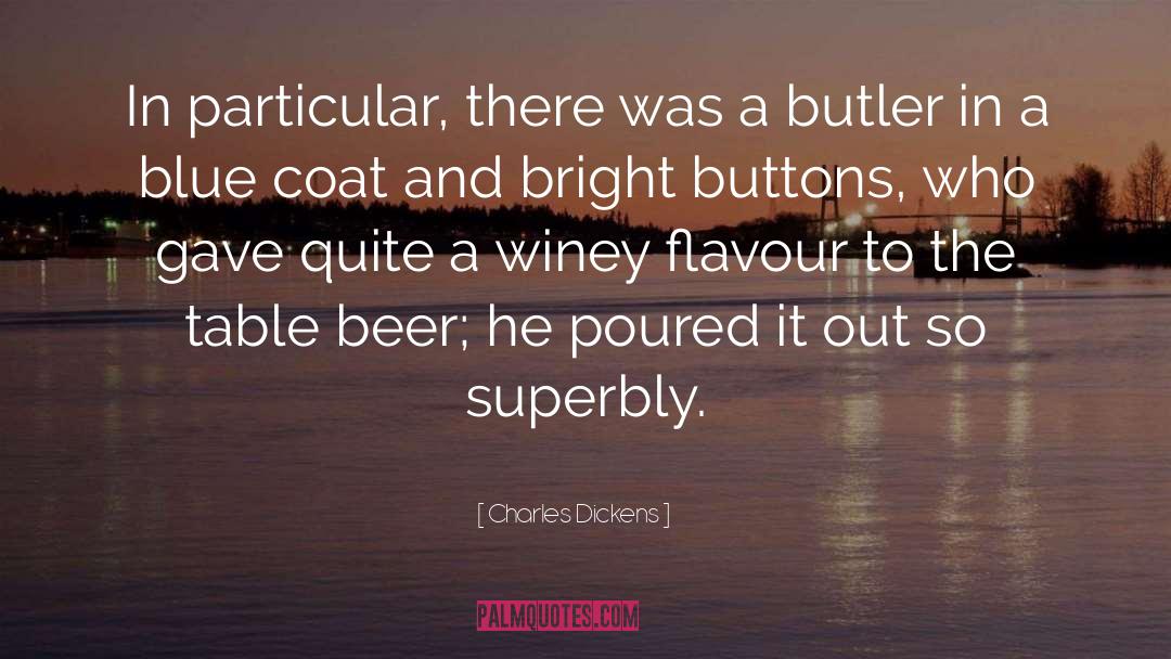 Butlers quotes by Charles Dickens