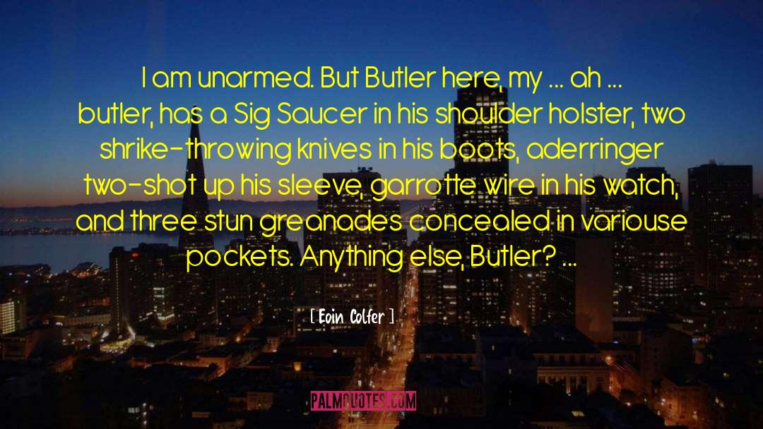 Butlers quotes by Eoin Colfer
