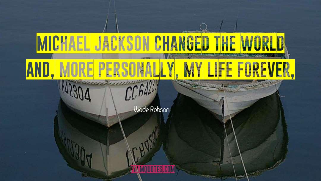Buttacavoli Michael quotes by Wade Robson