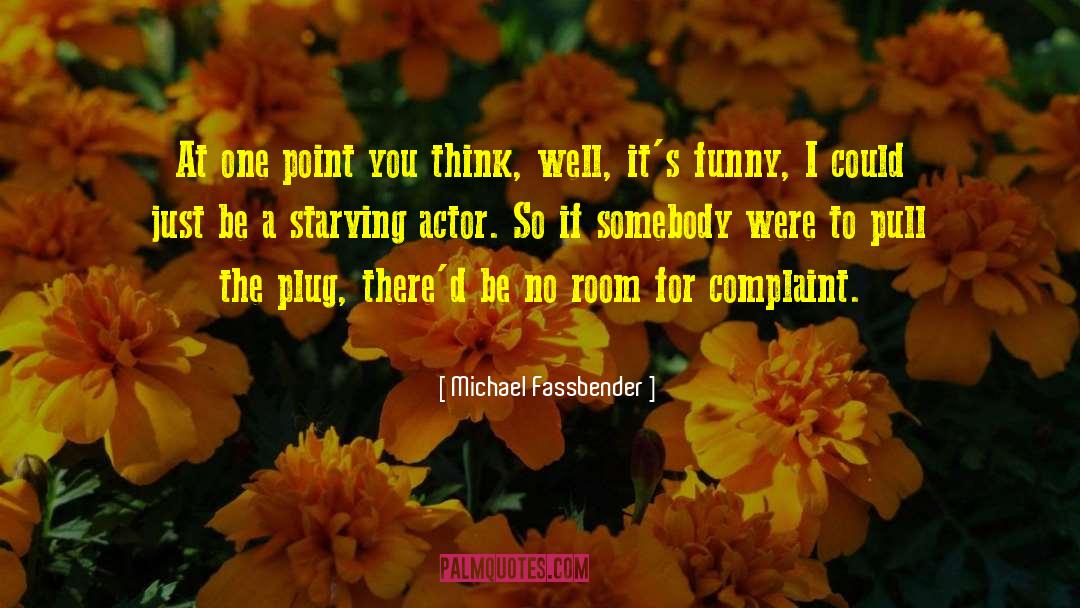 Buttacavoli Michael quotes by Michael Fassbender