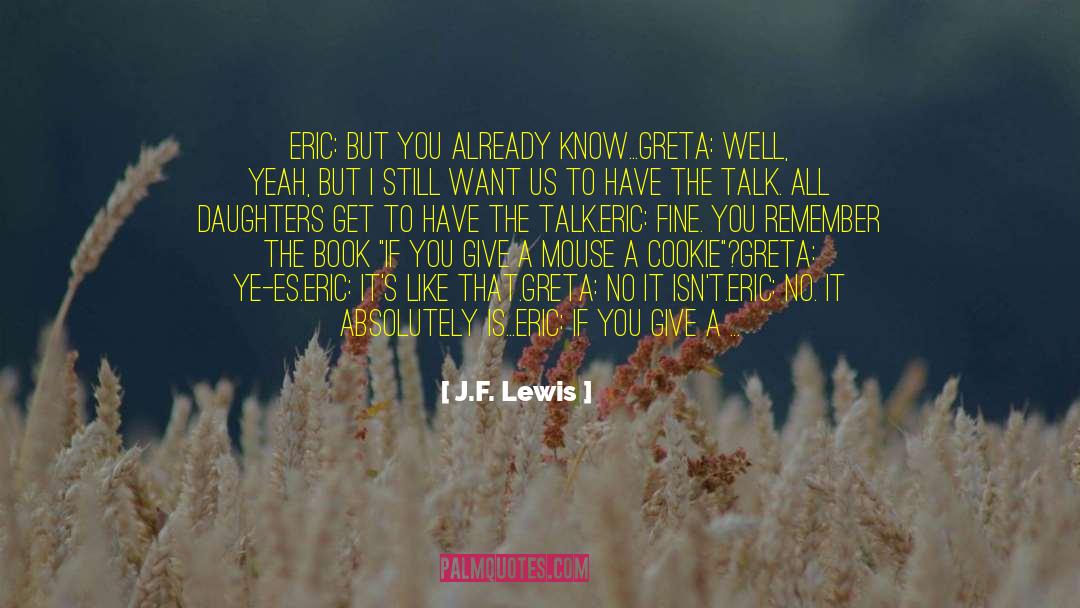 Butter Boy Cookies quotes by J.F. Lewis