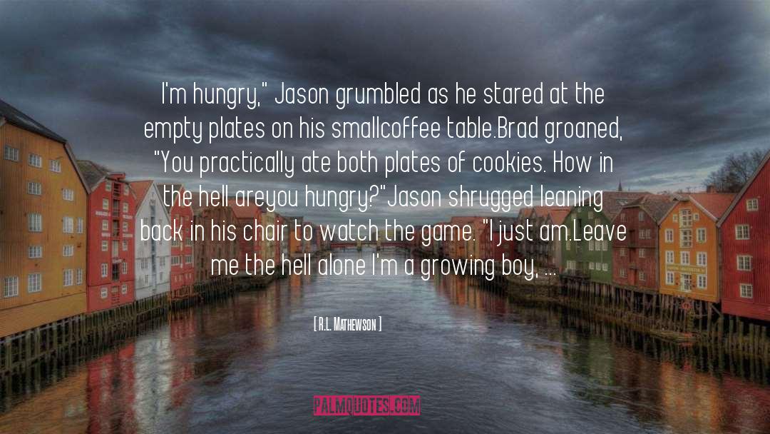 Butter Boy Cookies quotes by R.L. Mathewson