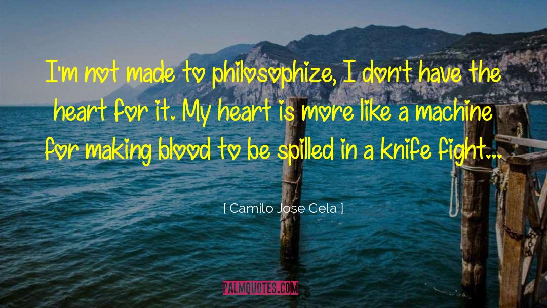 Butter Knife quotes by Camilo Jose Cela