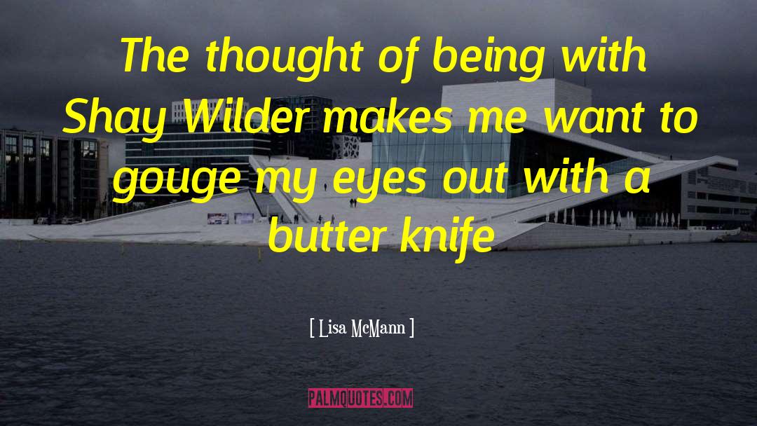 Butter Knife quotes by Lisa McMann