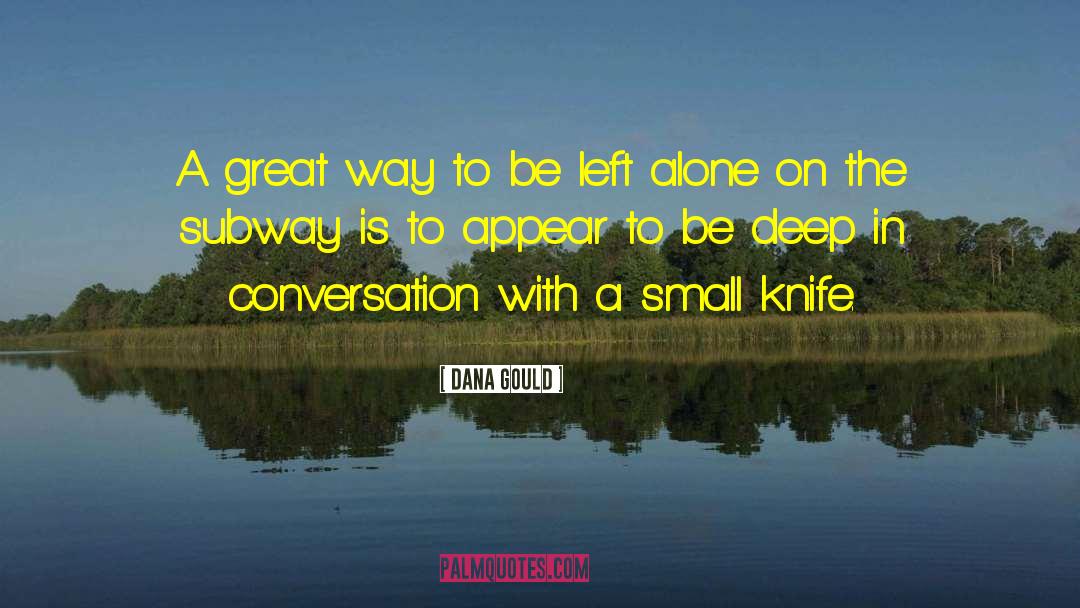 Butter Knife quotes by Dana Gould