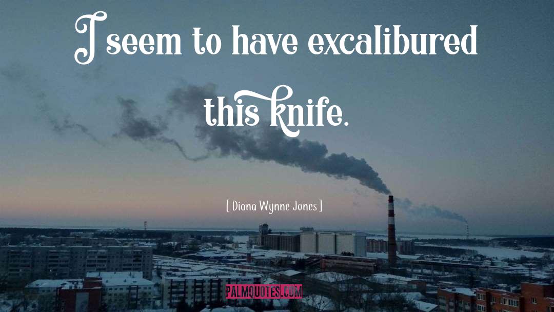 Butter Knife quotes by Diana Wynne Jones