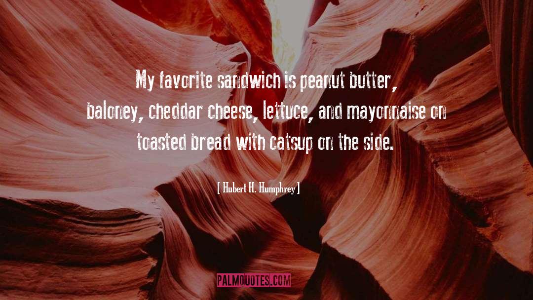 Butter quotes by Hubert H. Humphrey