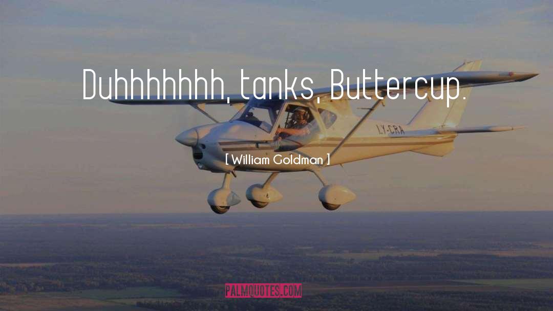 Buttercup quotes by William Goldman