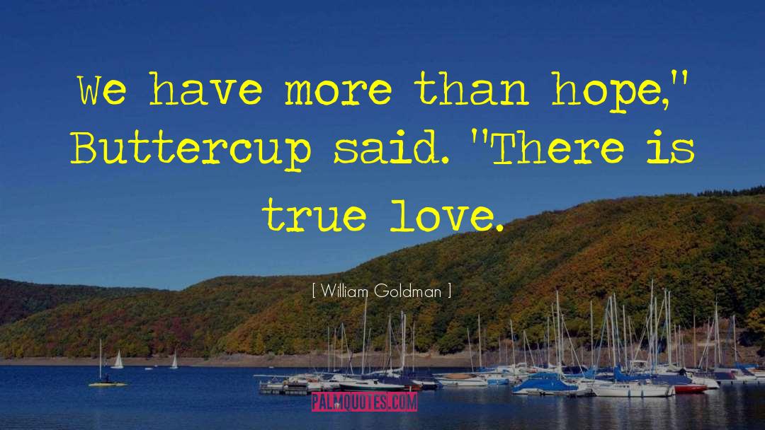 Buttercup quotes by William Goldman