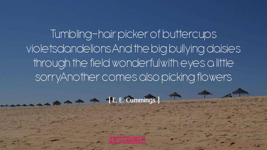 Buttercup quotes by E. E. Cummings