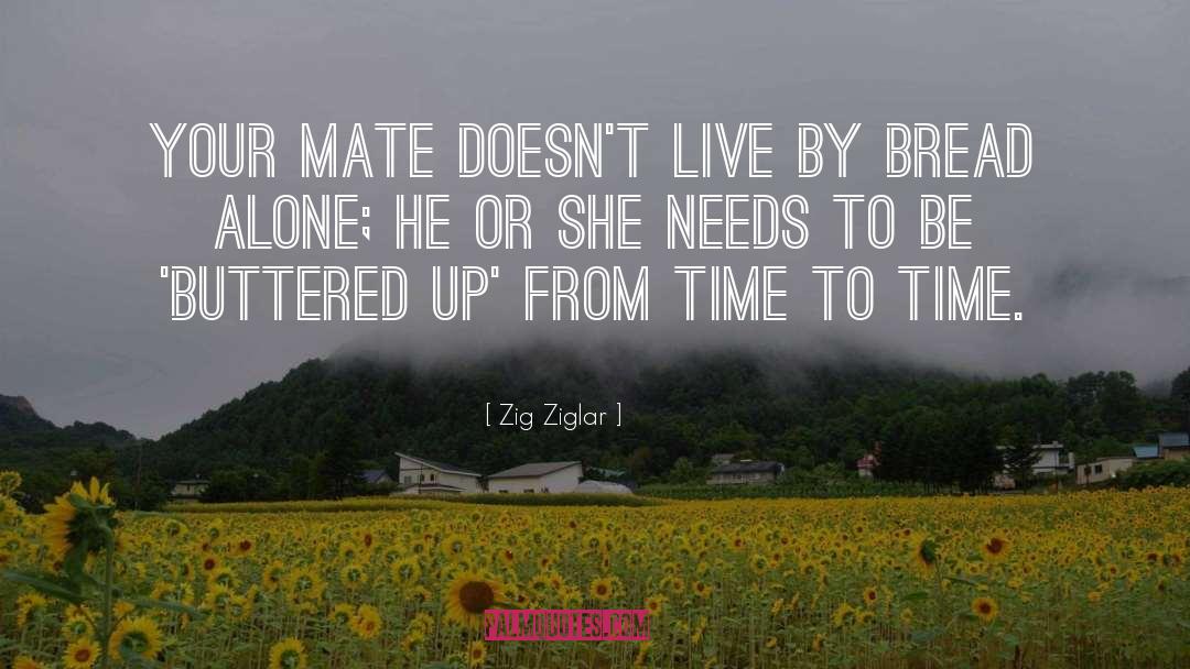 Buttered quotes by Zig Ziglar