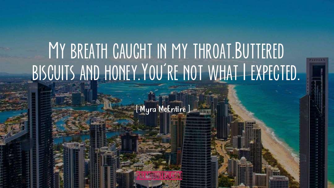 Buttered quotes by Myra McEntire
