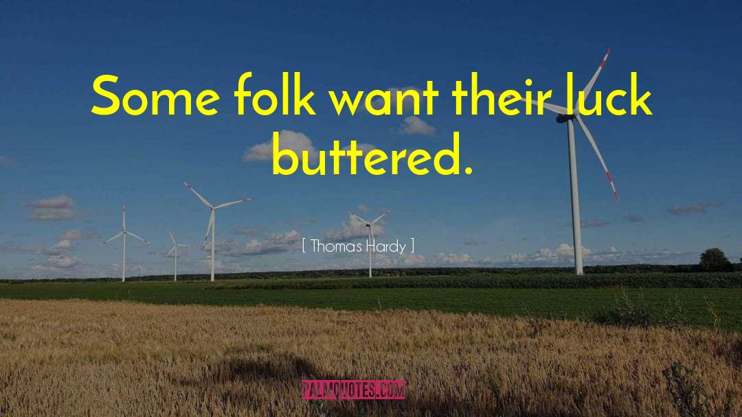 Buttered quotes by Thomas Hardy