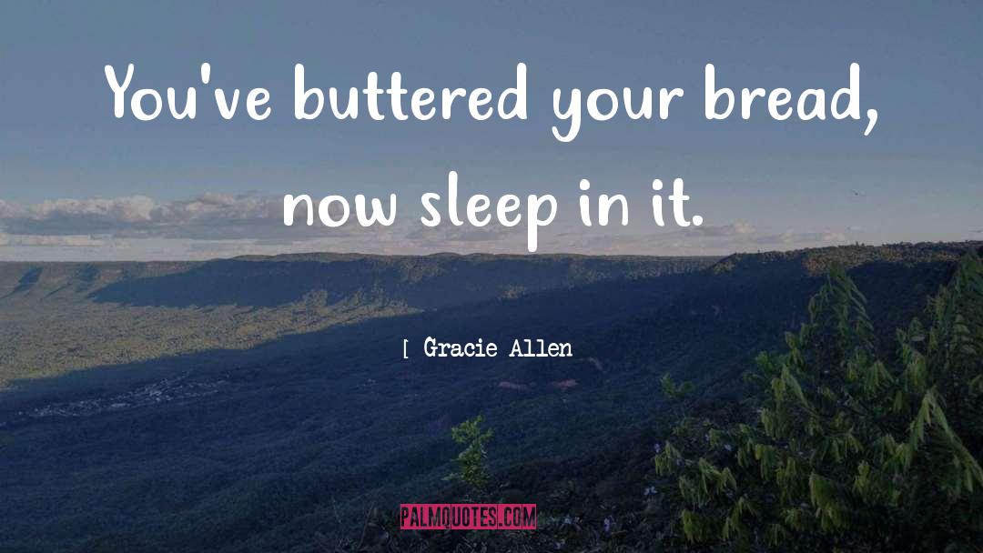 Buttered quotes by Gracie Allen