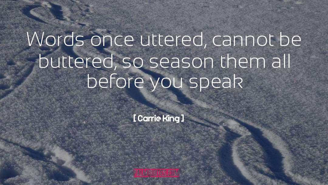 Buttered quotes by Carrie King