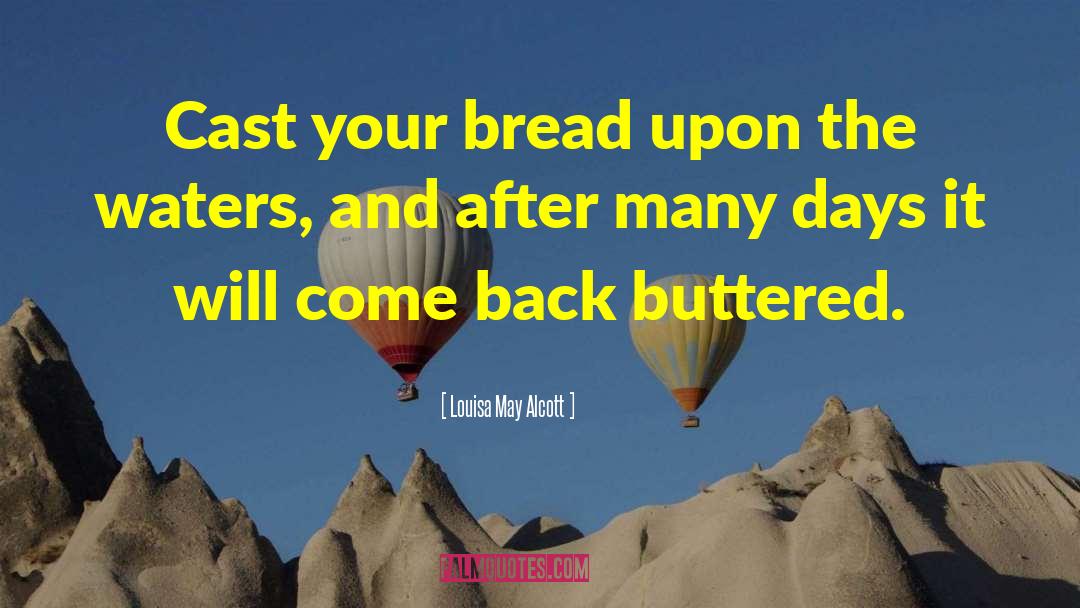 Buttered quotes by Louisa May Alcott