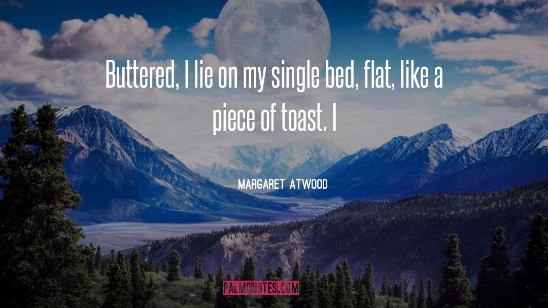 Buttered quotes by Margaret Atwood