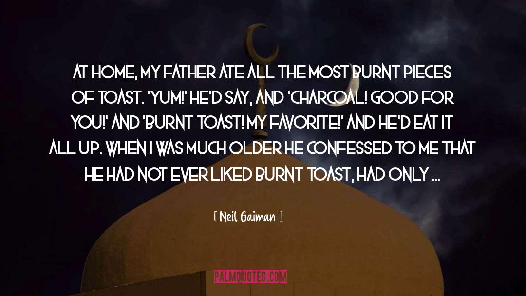 Buttered Toast quotes by Neil Gaiman