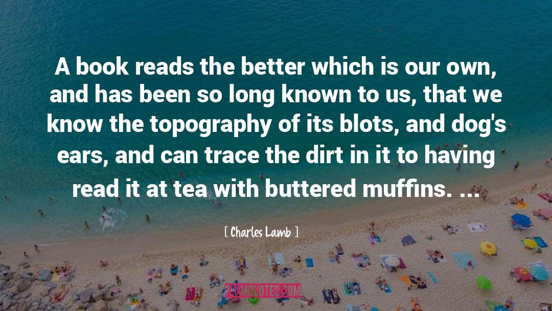 Buttered Toast quotes by Charles Lamb